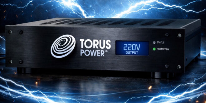 穩定純淨的電力: Torus Power 電源處理器推出 220V 客訂版本